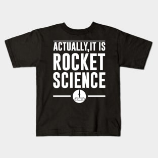 Actually It Is Rocket Science Funny Space Design Kids T-Shirt